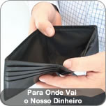 Para Onde Vai o Nosso Dinheiro