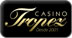 Casino Tropez