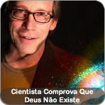 Cientista Comprova Que Deus Não Existe