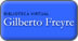 Biblioteca Virtual Gilberto Freyre
